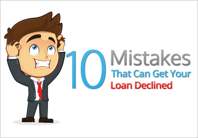 10 mistakes to get your loan declined