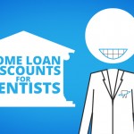 Special Home Loans for Dentists