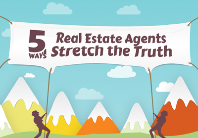 5 ways real estate agents stretch the truth