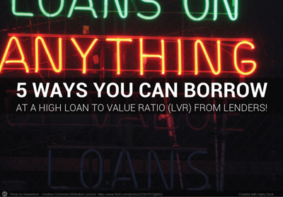 5ways-you-can-borrow-at-a-high-lvr