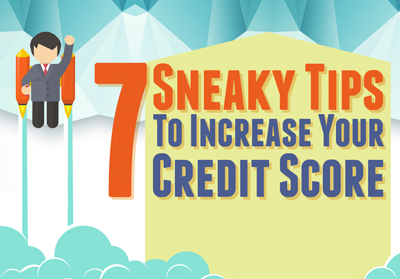 7-sneaky-tips-to-increase-your-credit-score